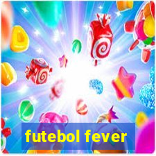 futebol fever